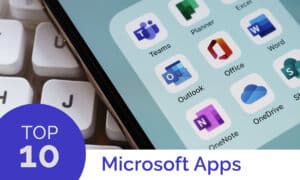 Top 10 Microsoft Apps